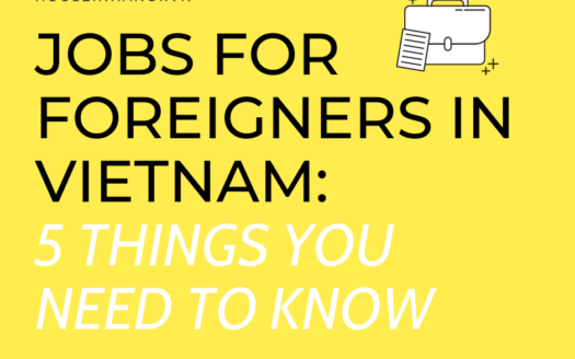 Jobs for Foreigners in Vietnam 5 things you need to know