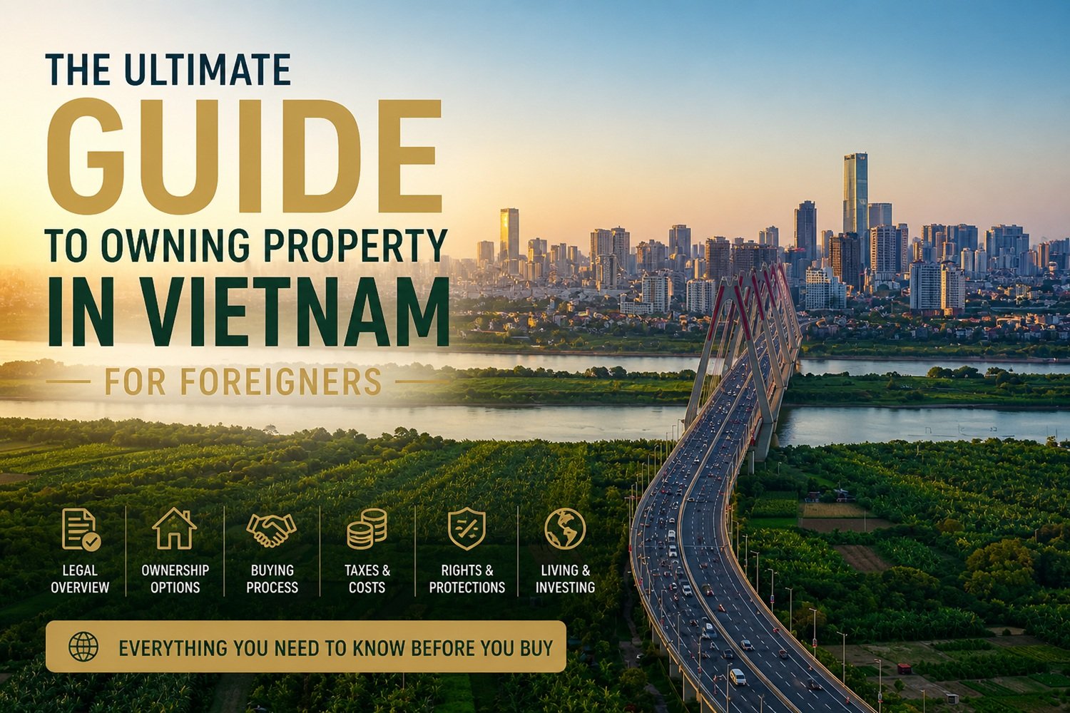 The Ultimate Guide to Owning Property in Vietnam For Foreigners